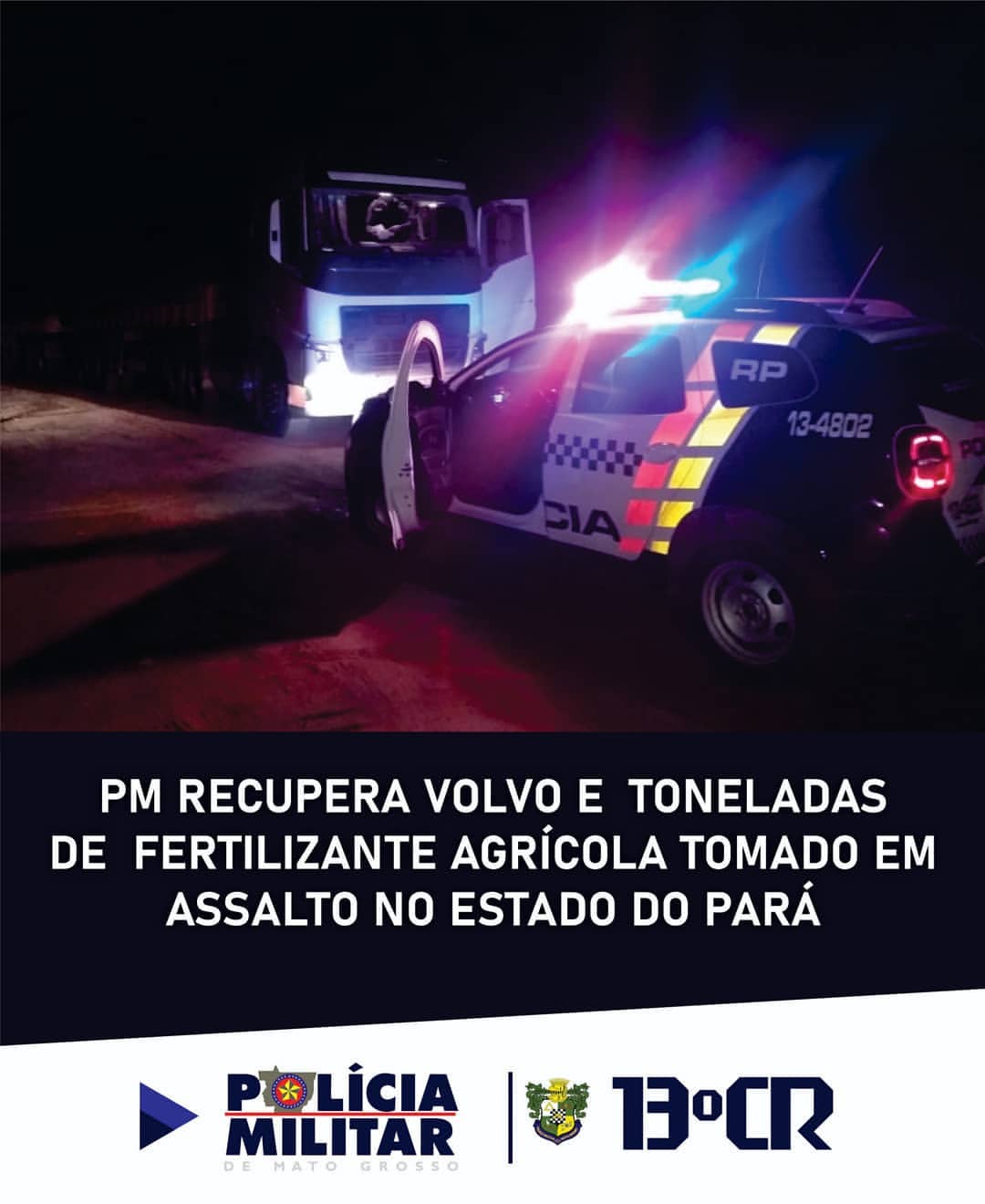 Photo of PM recupera Volvo e toneladas de fertilizantes agrícolas tomado em assalto no Pará