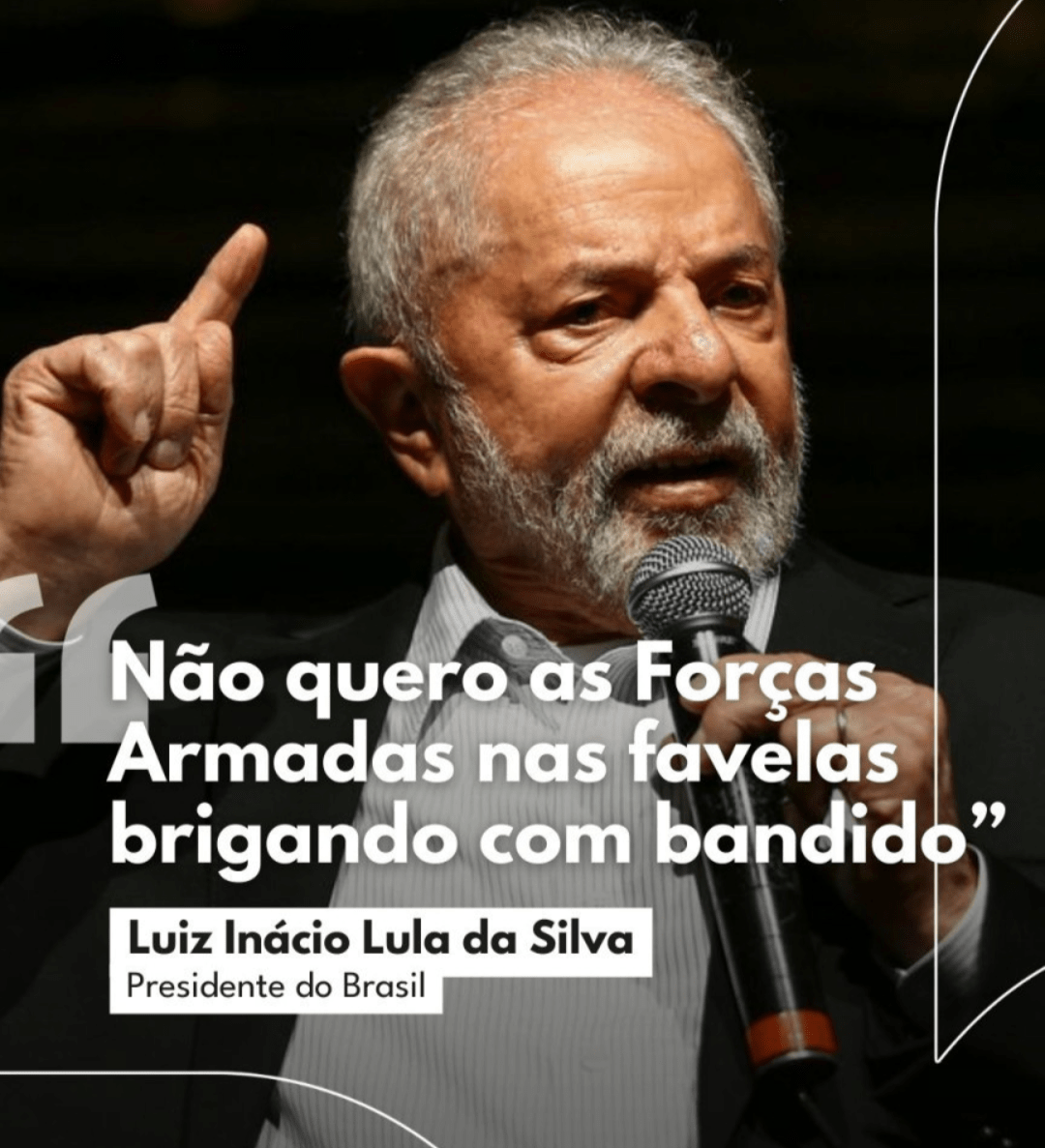 Photo of ‘Não quero as Forças Armadas nas favelas brigando com bandido’, diz Lula, sobre atuação federal no Rio